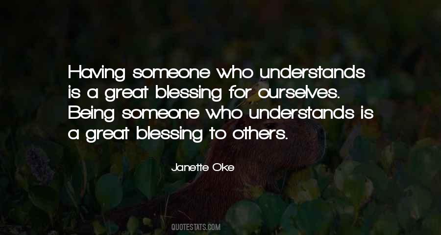 Quotes About Someone Who Understands #1460025