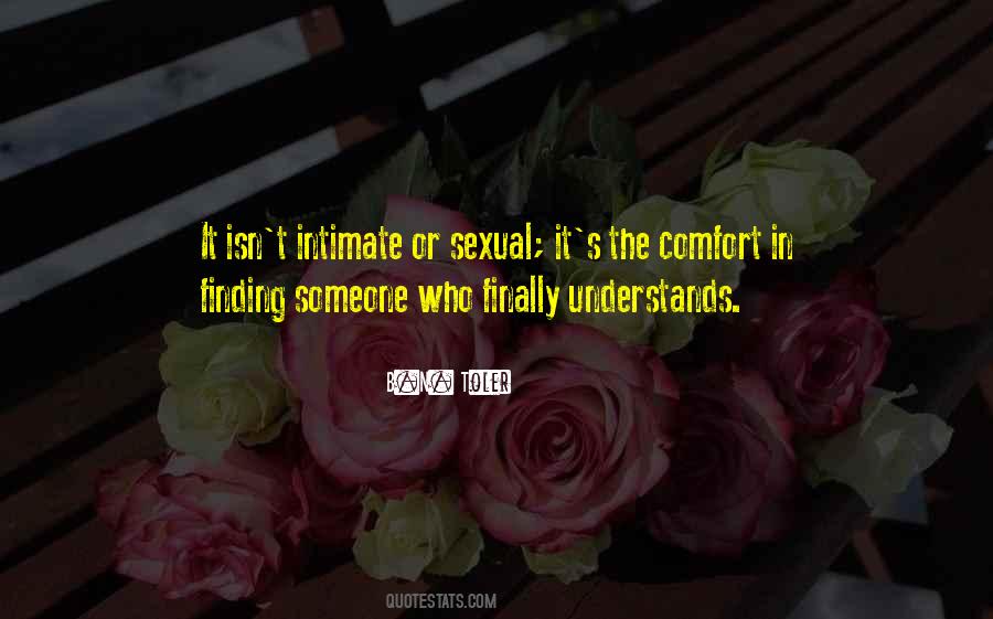 Quotes About Someone Who Understands #327310