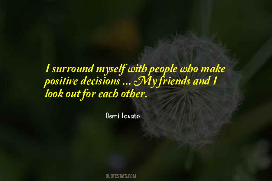 Surround Yourself With Positive People Quotes #1478868