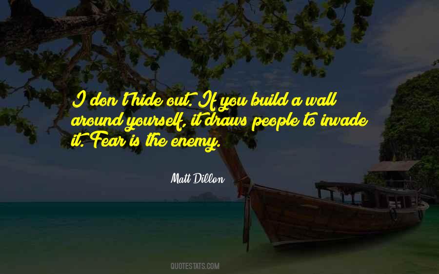 Hide Out Quotes #539519