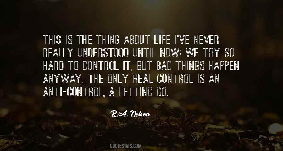 Quotes About Letting Go Of What You Can't Control #1371213