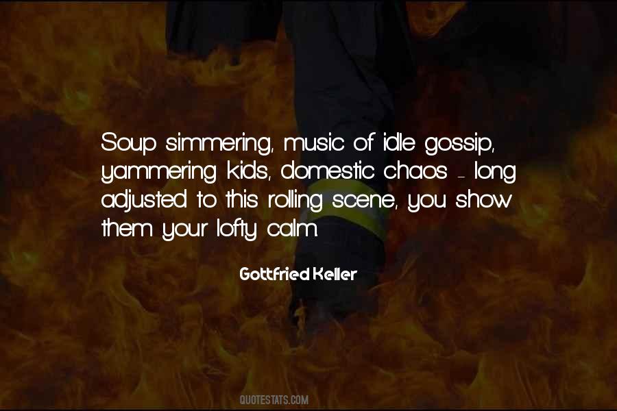 Quotes About Idle Gossip #224314