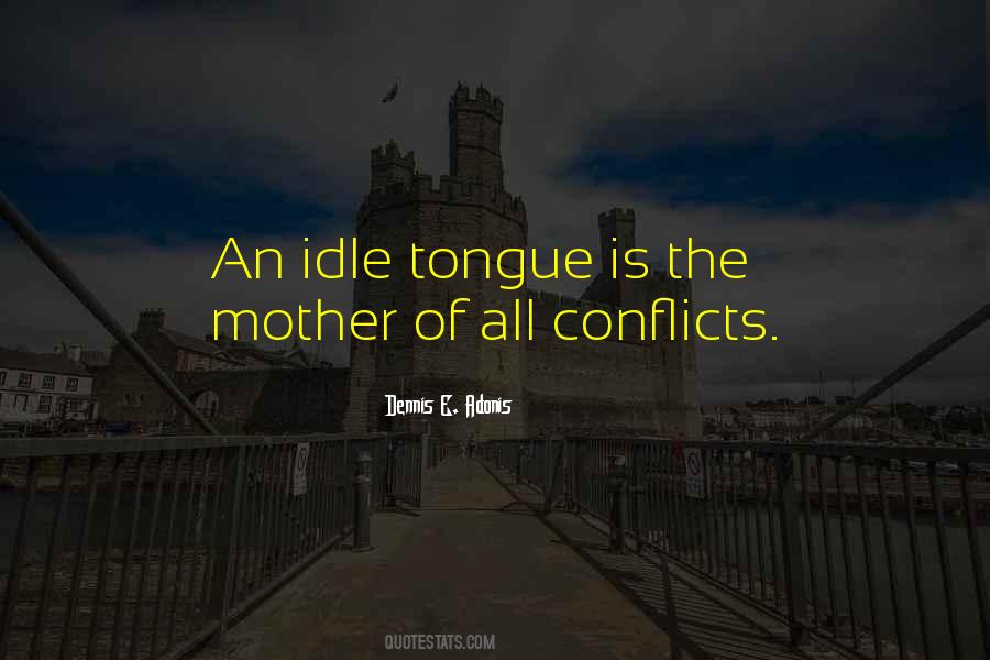 Quotes About Idle Gossip #534853