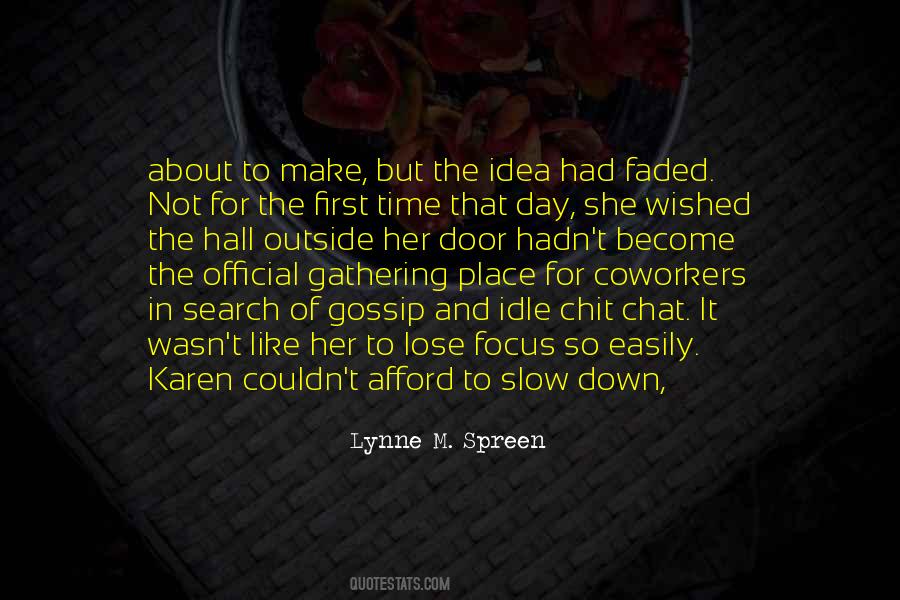 Quotes About Idle Gossip #798151