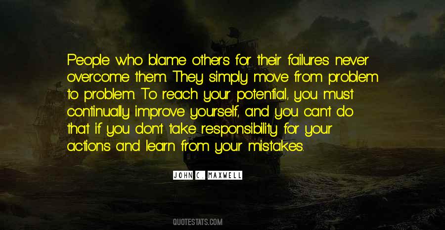Quotes About Don't Blame Others For Your Mistakes #1202076