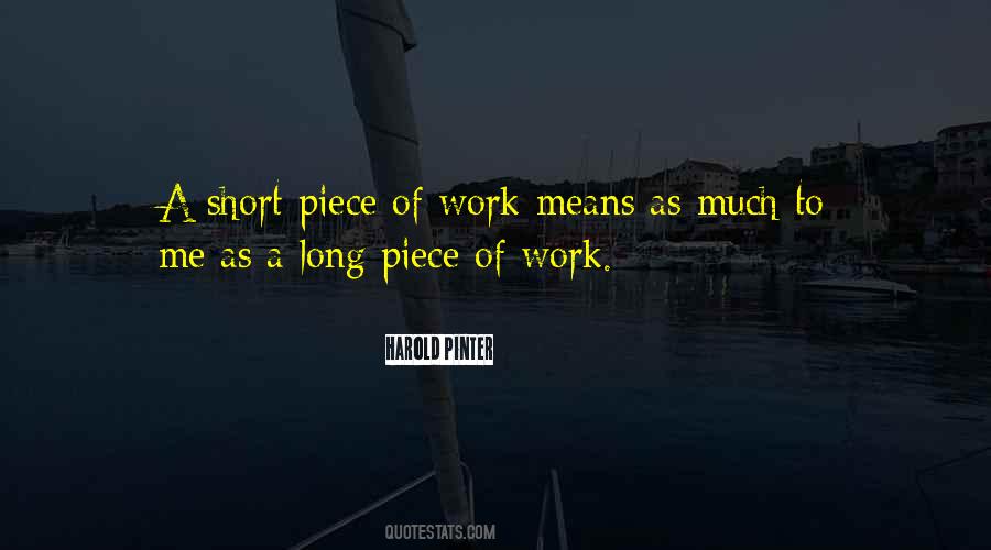 Piece Of Work Quotes #1554966