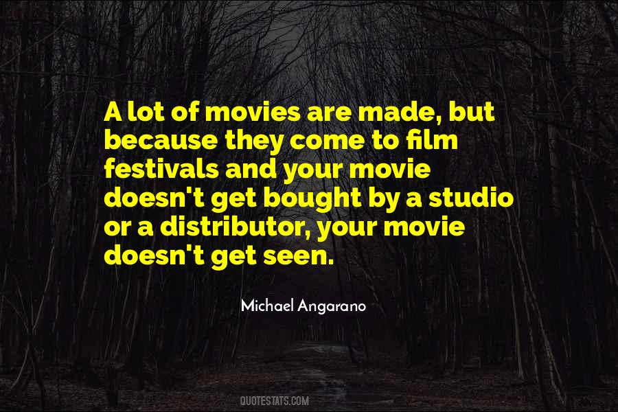 Quotes About Film Festivals #1642383
