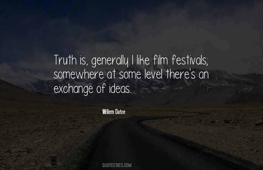 Quotes About Film Festivals #479280