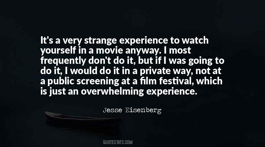 Quotes About Film Festivals #975714