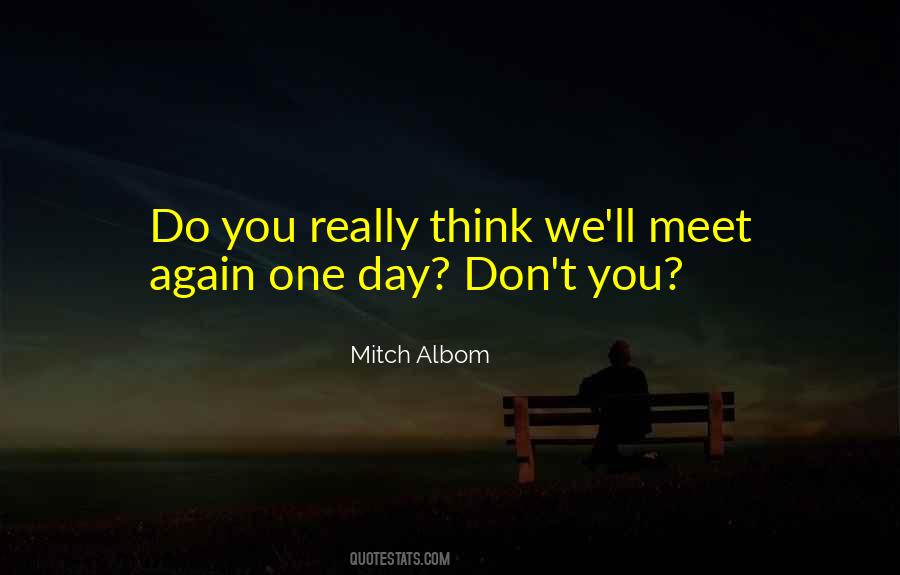 For One More Day Mitch Albom Quotes #764505