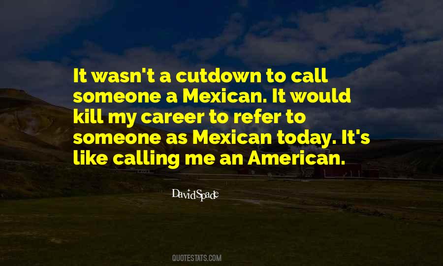 Quotes About Mexican American #1288873