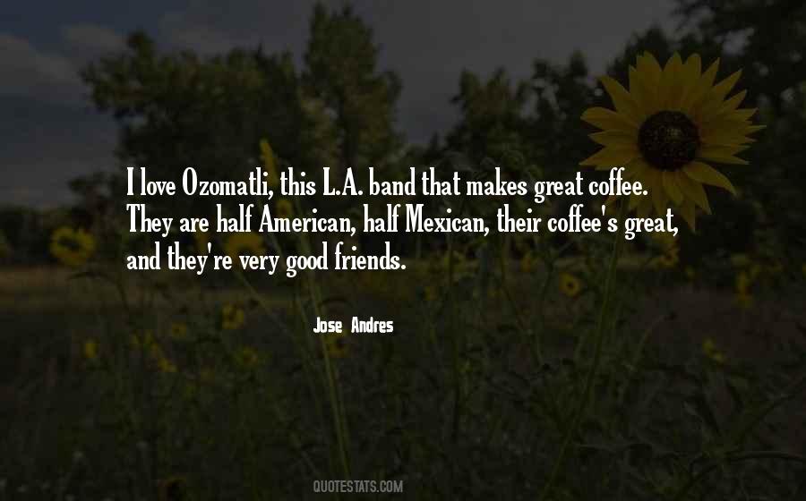 Quotes About Mexican American #1580288