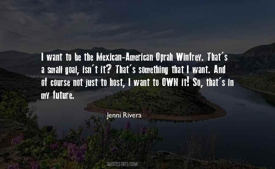 Quotes About Mexican American #746684