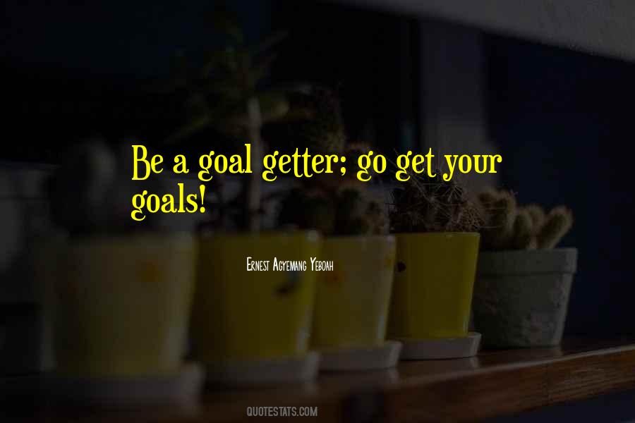 A Goal Quotes #1226469