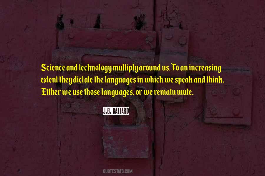 Quotes About Increasing Technology #10160