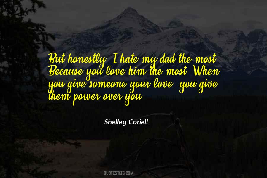 Quotes About Hate Someone You Love #1160603