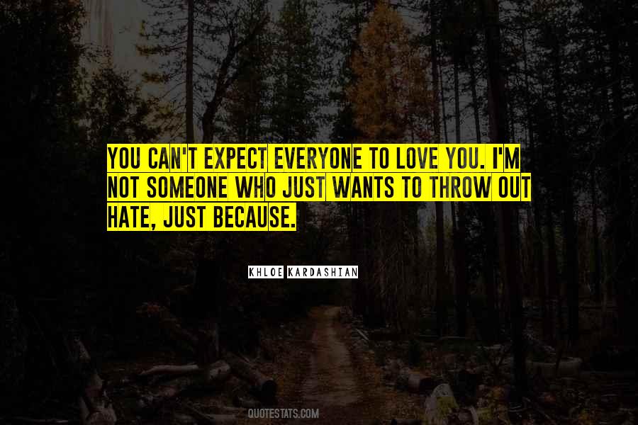 Quotes About Hate Someone You Love #1783885