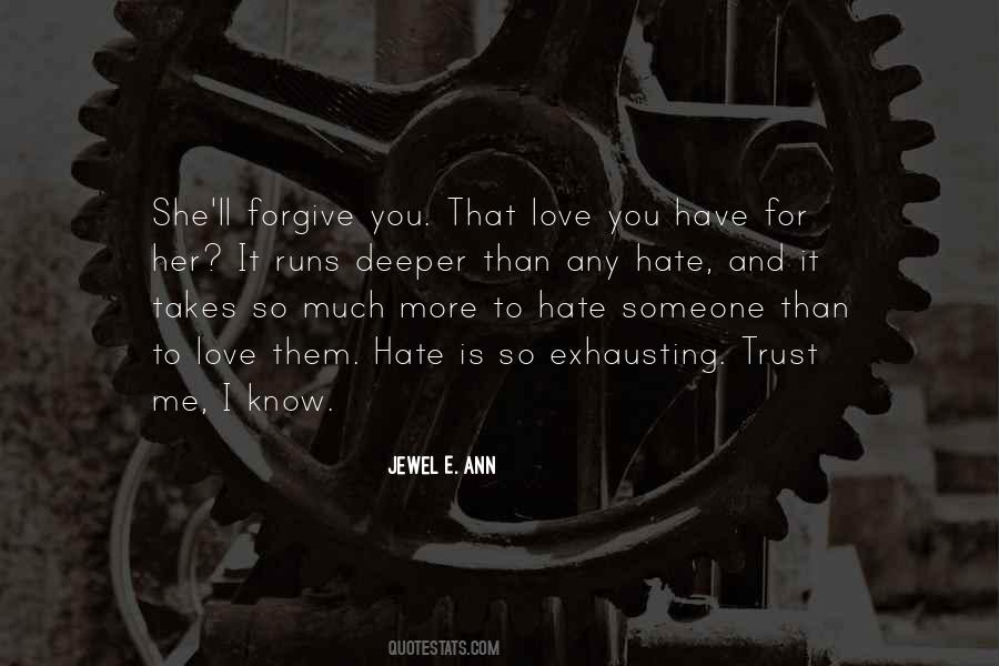 Quotes About Hate Someone You Love #801376
