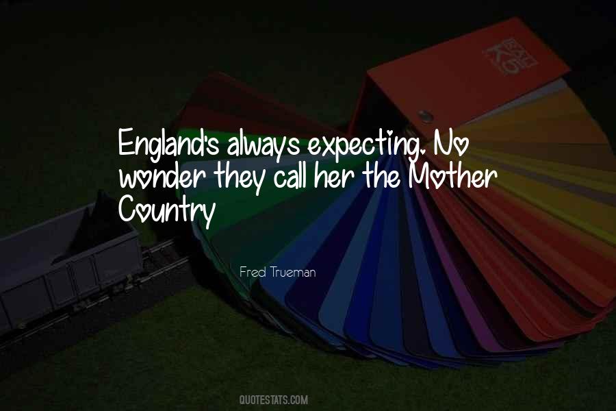 Mother Country Quotes #189491