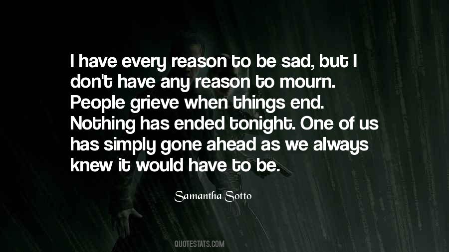 Quotes About Sad For No Reason #603672