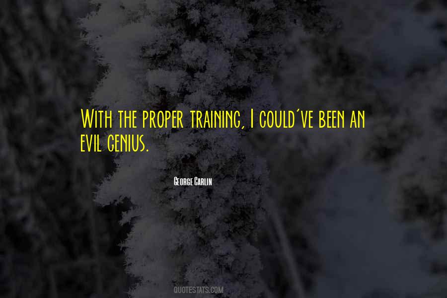 Quotes About Proper Training #818803