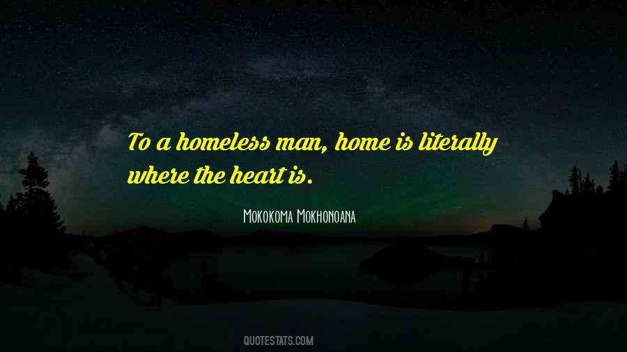 Quotes About Home Is Where The Heart Is #1843615