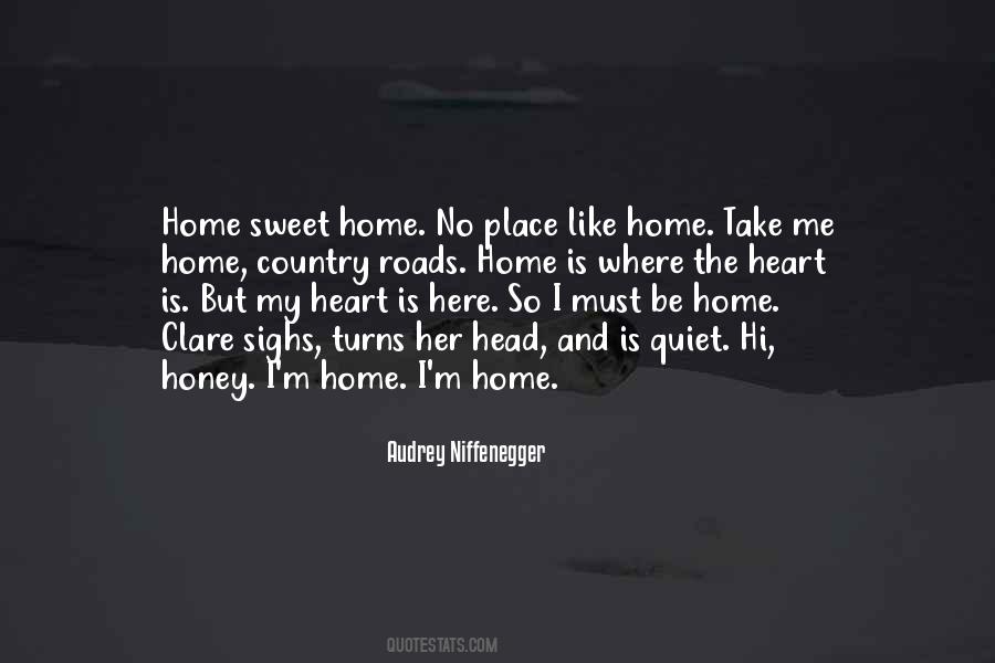 Quotes About Home Is Where The Heart Is #1855174