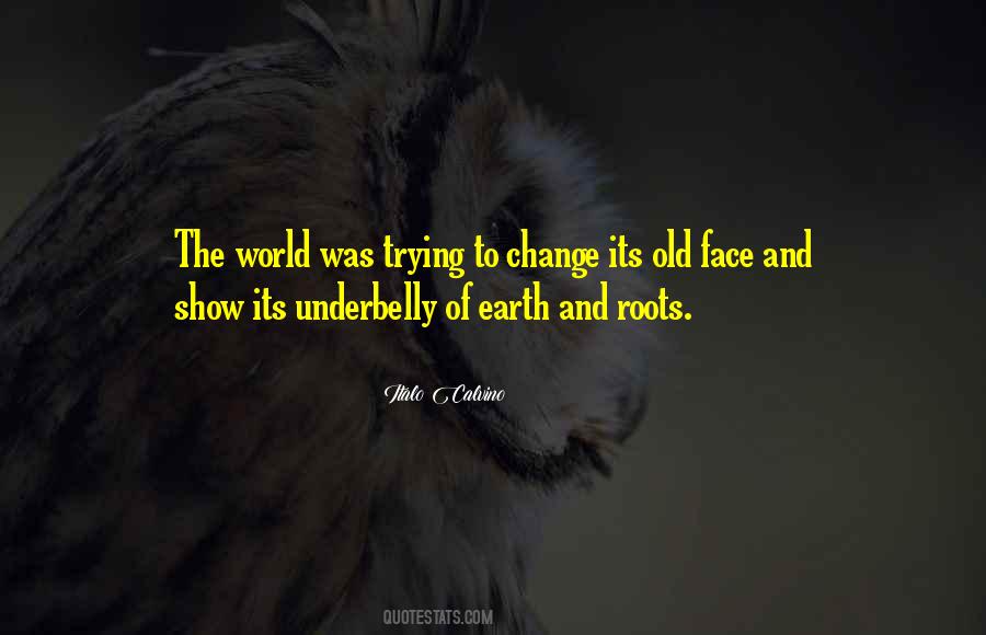 Quotes About Trying To Change The World #1674148