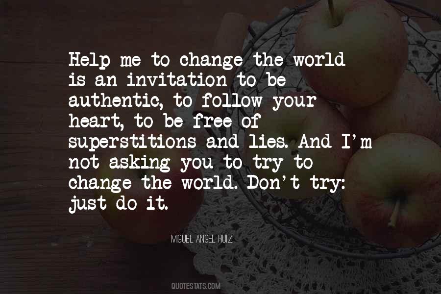 Quotes About Trying To Change The World #807641