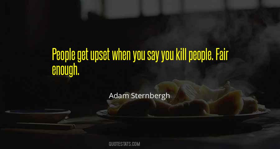 Quotes About Upset #1748855