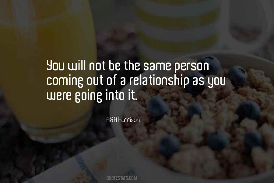 Quotes About Coming Out Of A Relationship #1517804