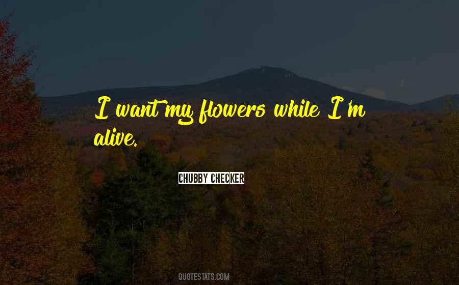 Quotes About Flowers #1710807