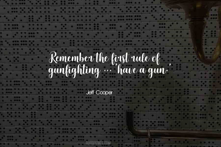 Quotes About A Gun #1268011