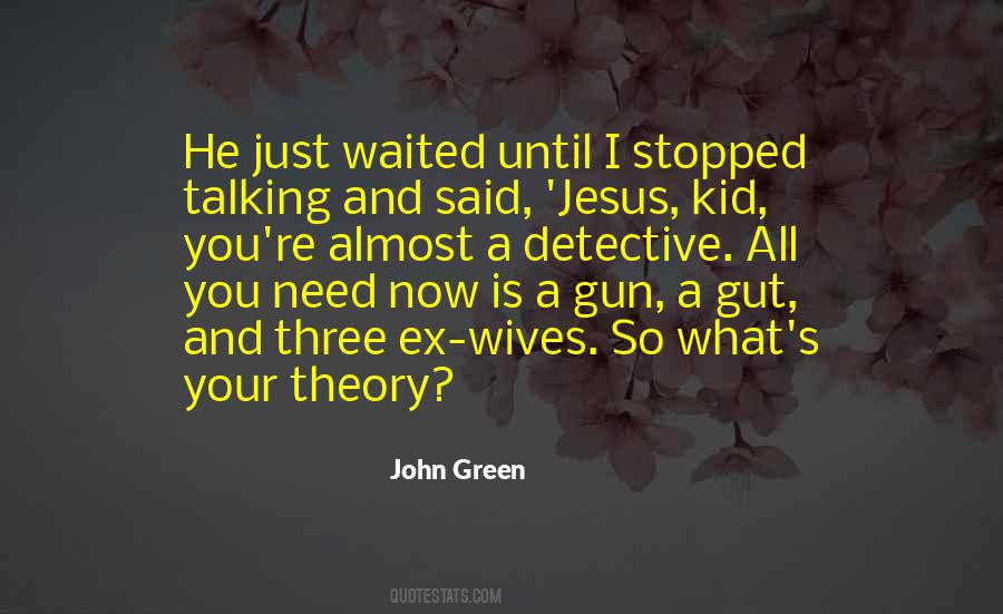 Quotes About A Gun #1318584
