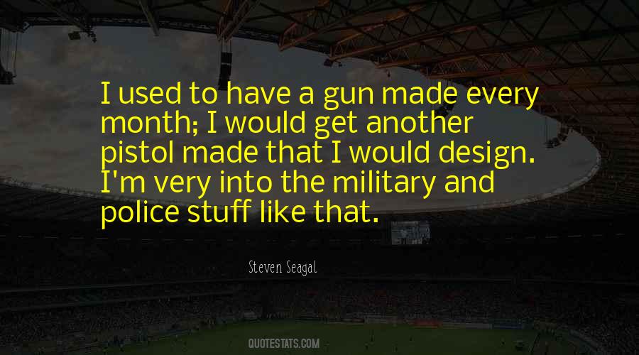 Quotes About A Gun #1320886