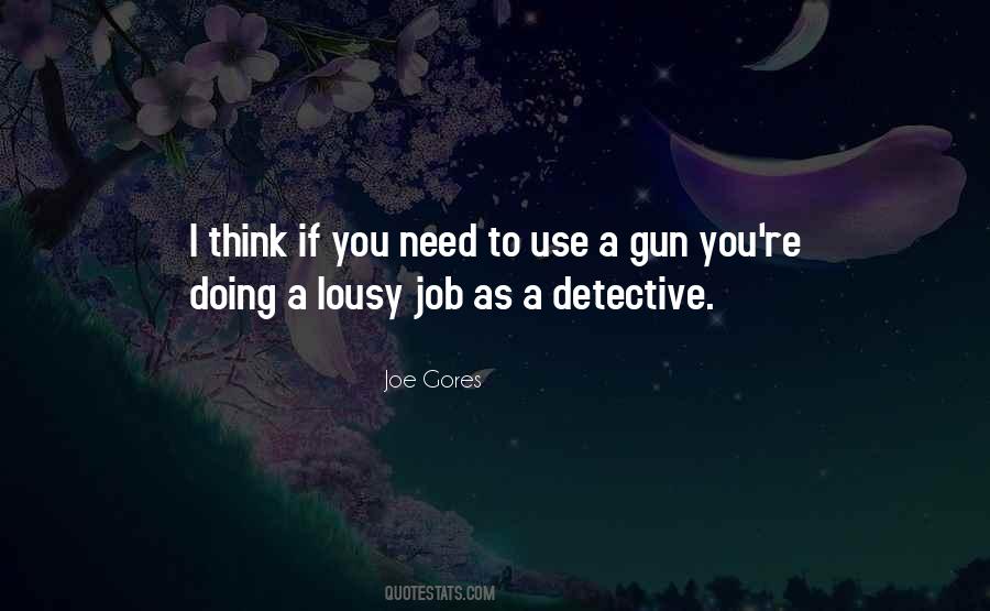Quotes About A Gun #1379605