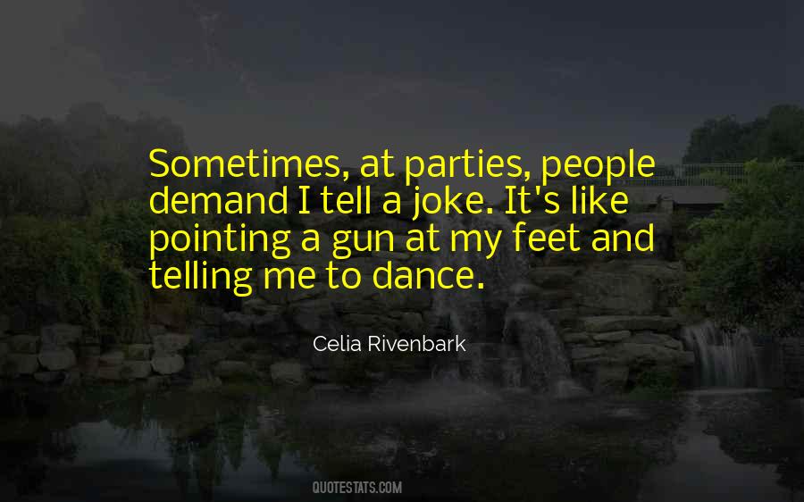 Quotes About A Gun #1412828