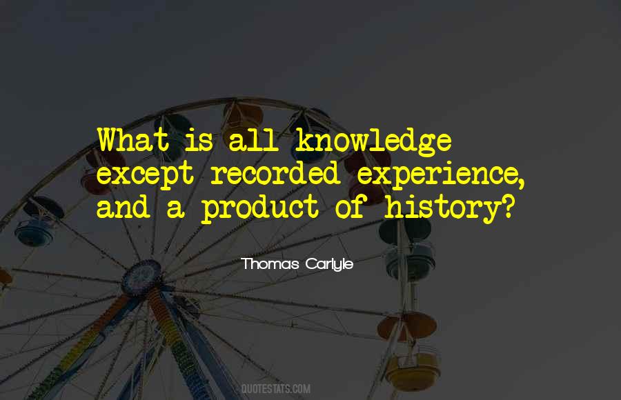 Quotes About Knowledge And Experience #332960