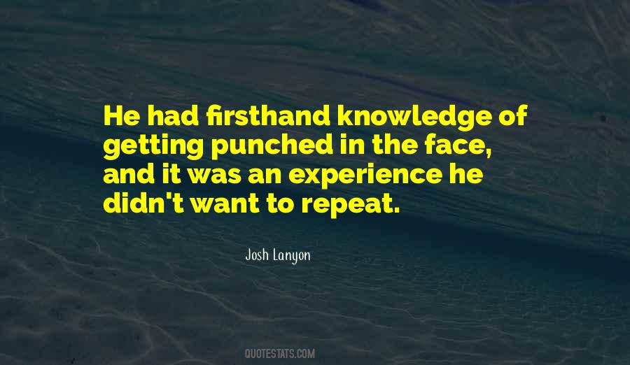 Quotes About Knowledge And Experience #343934