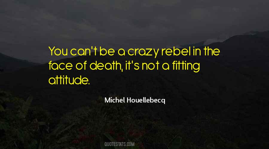 Be A Rebel Quotes #219178