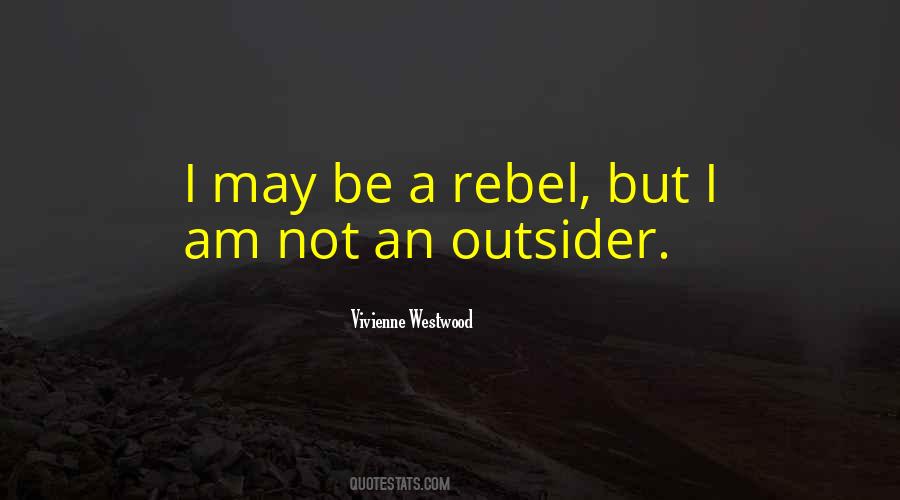 Be A Rebel Quotes #397714