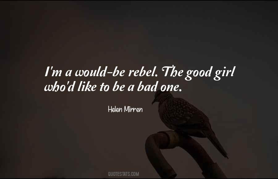 Be A Rebel Quotes #470879