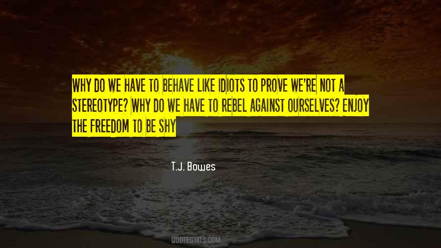 Be A Rebel Quotes #712934