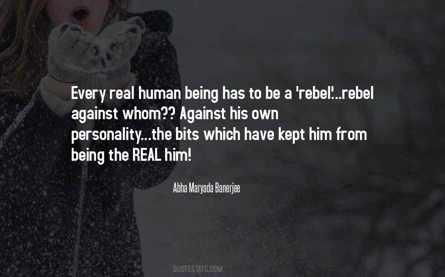Be A Rebel Quotes #973341