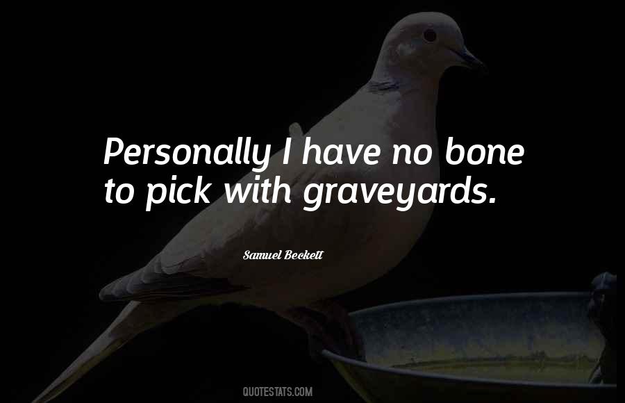 Quotes About Graveyards #1064000