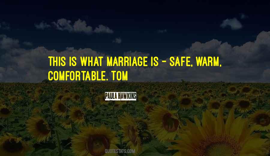 What Marriage Is Quotes #1442016