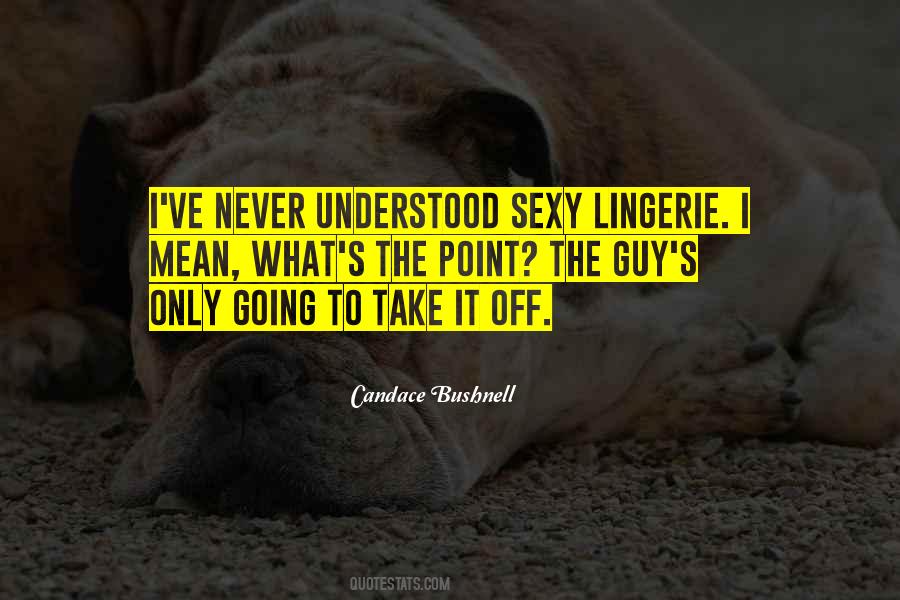 Sexy Lingerie Quotes #777010