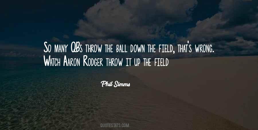 Throw The Ball Quotes #1594305