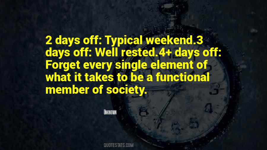 Quotes About 2 Days #1641636