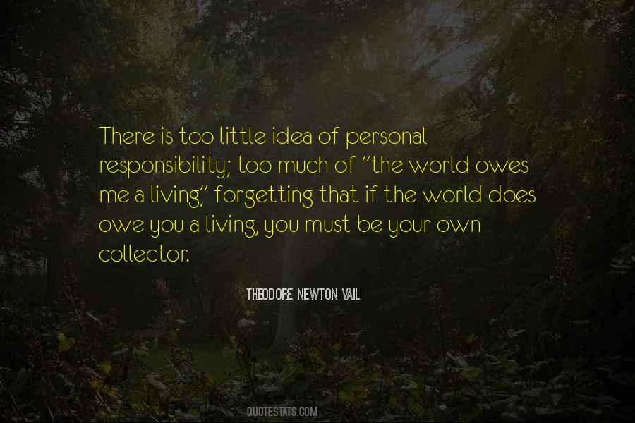 Quotes About The World Owes You A Living #1392685